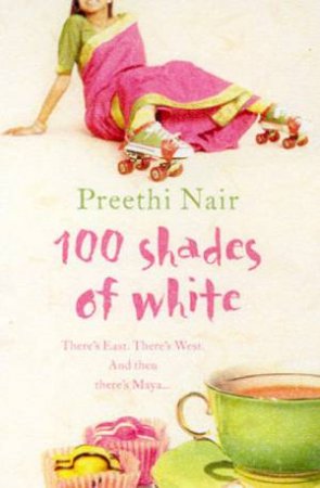 100 Shades Of White by Preethi Nair