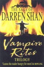 Saga Of Darren Shan Vampire Rites Trilogy