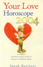 Your Love Horoscope 2004
