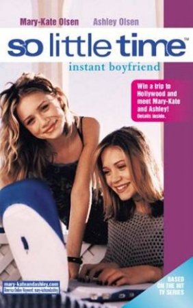 Instant Boyfriend by Mary-Kate & Ashley Olsen