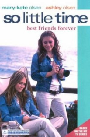 Best Friends Forever by Mary-Kate & Ashley Olsen