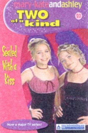 Sealed With A Kiss by Mary-Kate & Ashley Olsen
