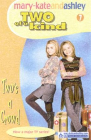 Two's A Crowd by Mary-Kate & Ashley Olsen