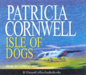 Isle Of Dogs - CD by Patricia Cornwell