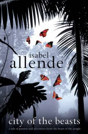 City Of The Beasts by Isabel Allende