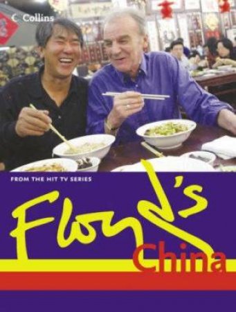 Floyd's China by Keith Floyd