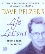 Dave Pelzers Life Lessons