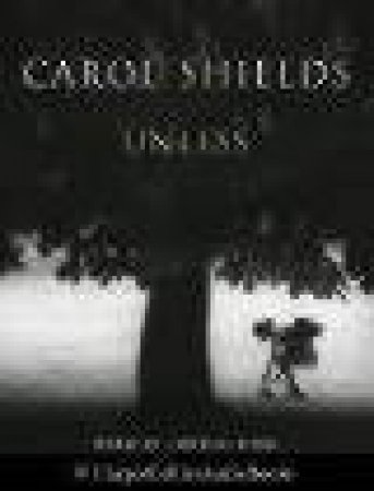 Unless - Cassette by Carol Shields