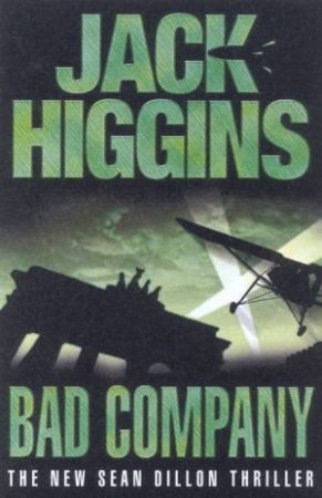 Bad Company by Jack Higgins