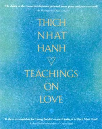 Teachings On Love by Thich Nhat Hanh