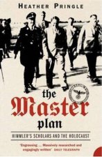 The Master Plan Himmlers Scholars And The Holocaust