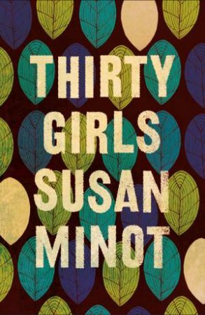 Thirty Girls by Susan Minot