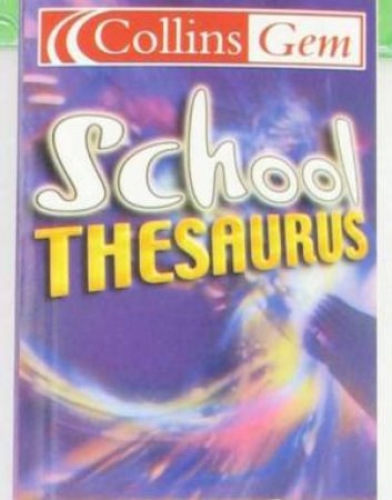 Collins Gem: School Thesaurus by Various