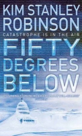 Fifty Degrees Below by Kim Stanley Robinson
