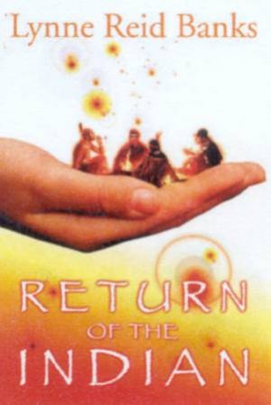 Return Of The Indian by Lynne Reid Banks