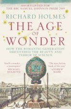 Age of Wonder How the Romantic Generation Discovered the Beauty and