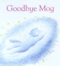 Goodbye Mog