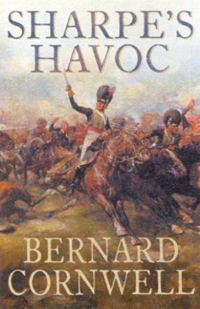 Sharpe's Havoc by Bernard Cornwell