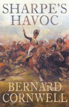 Sharpe's Havoc by Bernard Cornwell