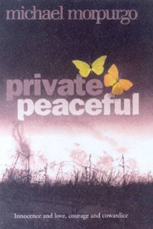 Private Peaceful by Michael Morpurgo