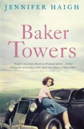 Baker Towers by Jennifer Haigh