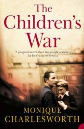 The Children's War by Monique Charlesworth