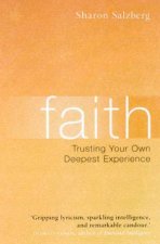 Faith Trusting Your Own Deepest Experience