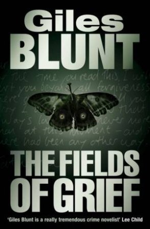 The Fields Of Grief by Giles Blunt