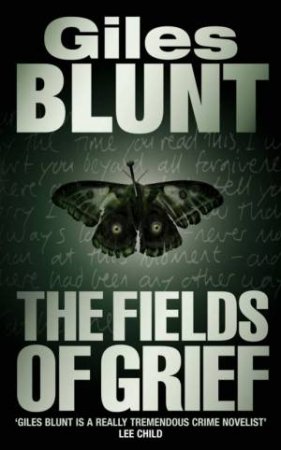 The Fields Of Grief by Giles Blunt