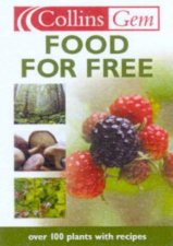 Collins Gem Food For Free Over 100 Plants With Recipes