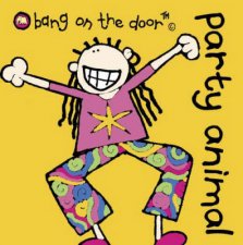 Bang On The Door Mini Book Party Animal