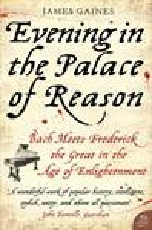 Evening In The Palace Of Reason by James R Gaines