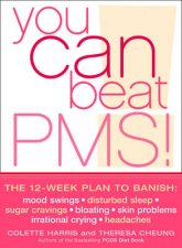 You Can Beat PMS The 12Week Plan