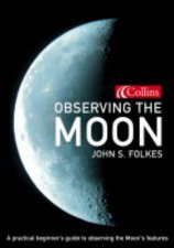 Collins Observing The Moon A DayByDay Lunar Guide
