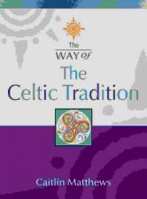 Thorsons The Way Of Celtic Tradition