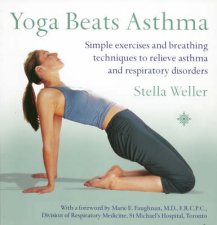 Yoga Beats Asthma Simple Exercises And Breathing Techniques