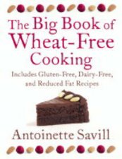 The Big Book Of WheatFree Cooking