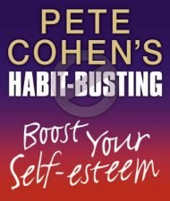 Peter Cohens HabitBusting Boost Your SelfEsteem