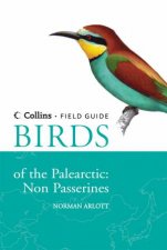 Collins Field Guide  Birds of the Palearctic NonPasserines