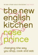 The New English Kitchen Changing The Way You Shop Cook And Eat