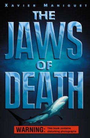The Jaws Of Death by Xavier Maniguet