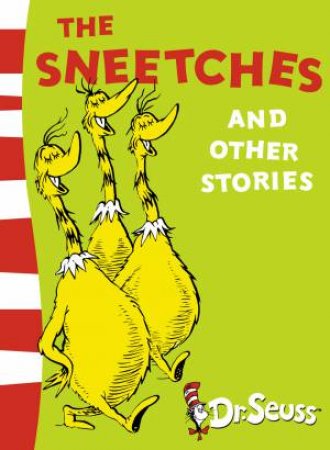Dr Seuss: The Sneetches And Other Stories by Dr Seuss