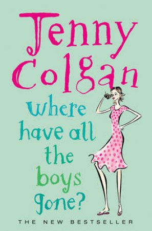 Where Have All The Boys Gone? by Jenny Colgan