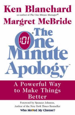 The One Minute Apology by Ken Blanchard & Margret McBride