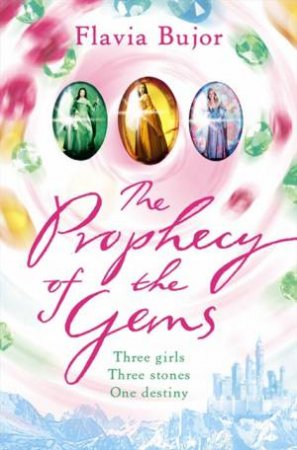 The Prophecy Of The Gems by Flavia Bujor
