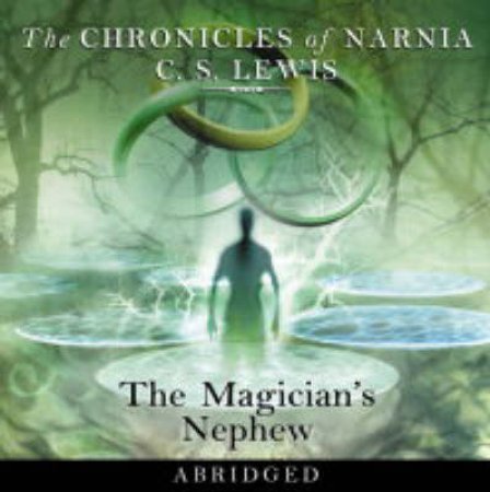 The Magician's Nephew - CD by C S Lewis