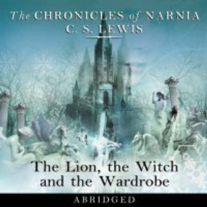 The Lion, The Witch And The Wardrobe - CD by C S Lewis