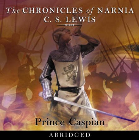 Prince Caspian - CD by C S Lewis