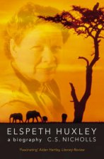 Elspeth Huxley A Biography