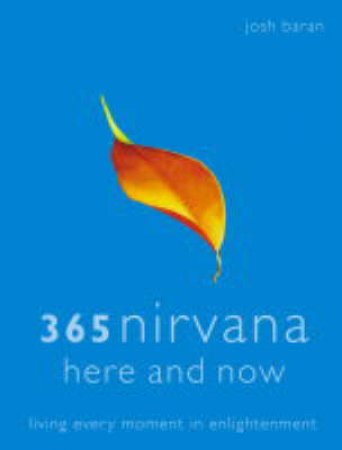 365 Nirvana: Here And Now by Josh Baran